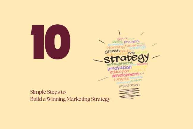 Illustration showing 10 steps to create an effective marketing strategy for small businesses